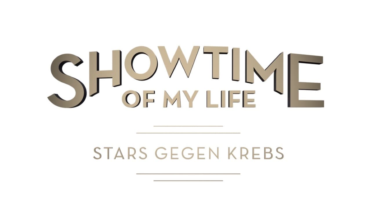 Showtime of My Life - Stars gegen Krebs