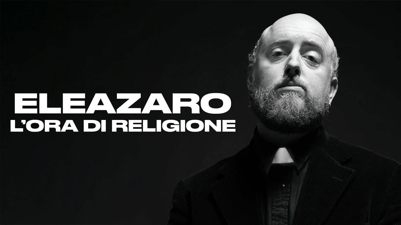 L'Ora di Religione - ELEAZARO