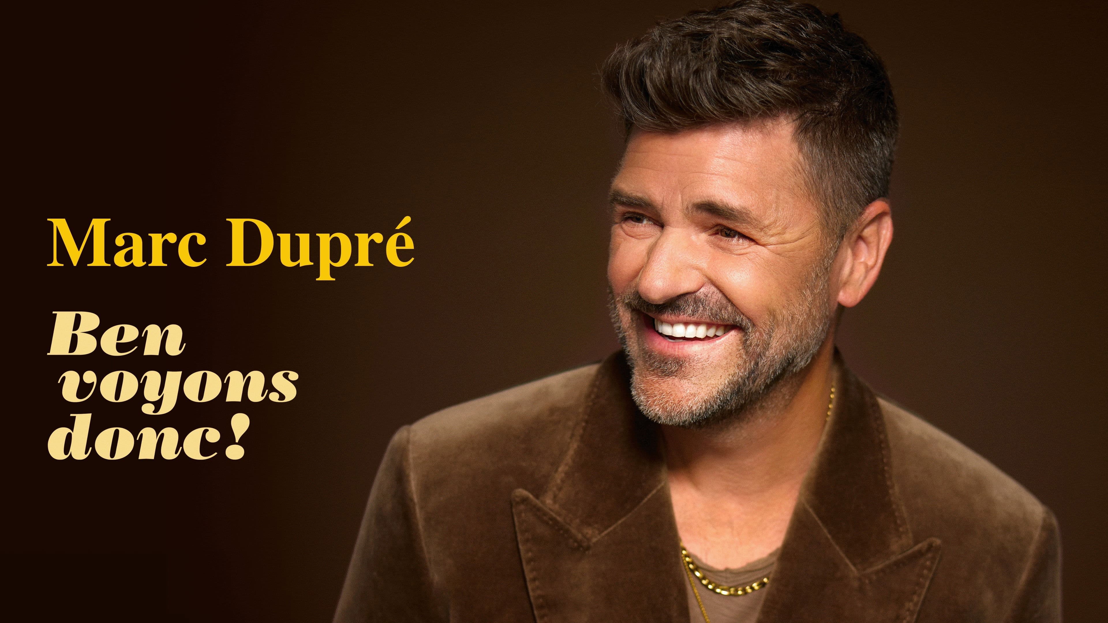 Marc Dupré : Ben voyons donc!