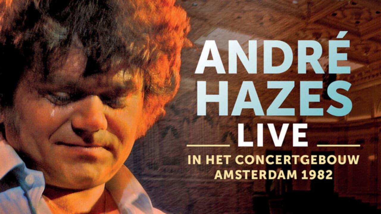 André Hazes: Live In Concertgebouw Amsterdam