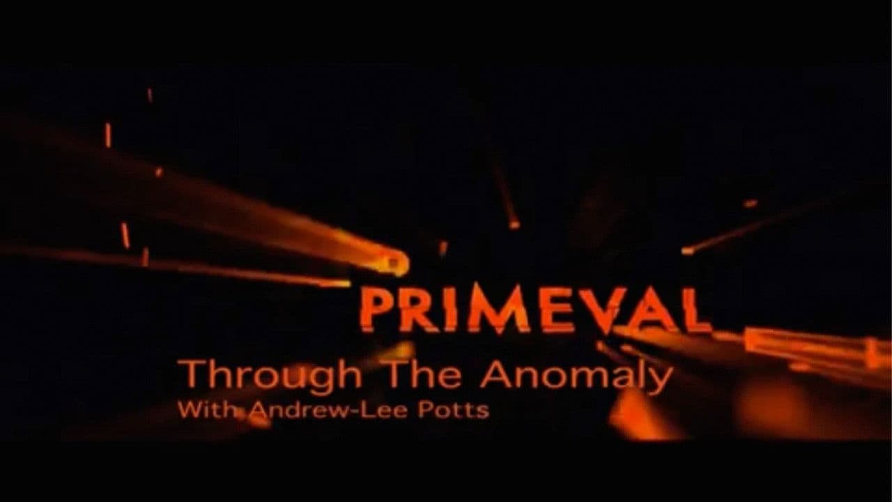 Primeval: Through the Anomaly