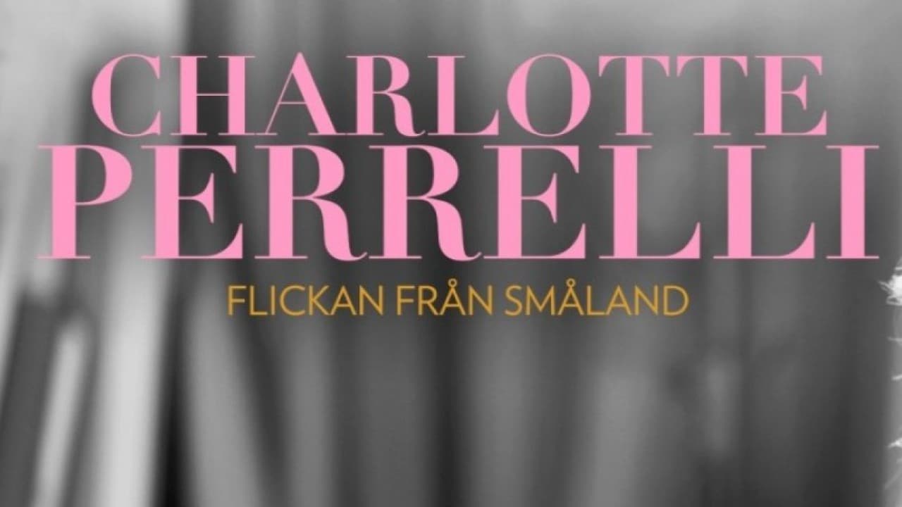 Charlotte Perrelli: Flickan Från Småland