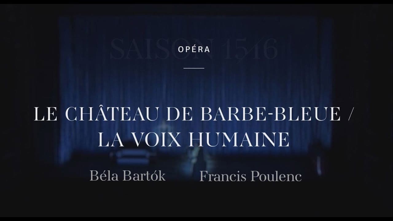 Poulenc: La Voix Humaine / Bartók: Le Château de Barbe-Bleue