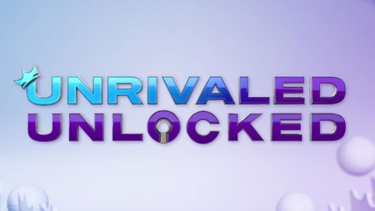 Unrivaled Unlocked