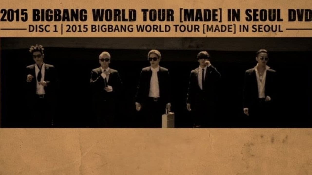 빅뱅 WORLD TOUR 2015 [MADE] IN SEOUL
