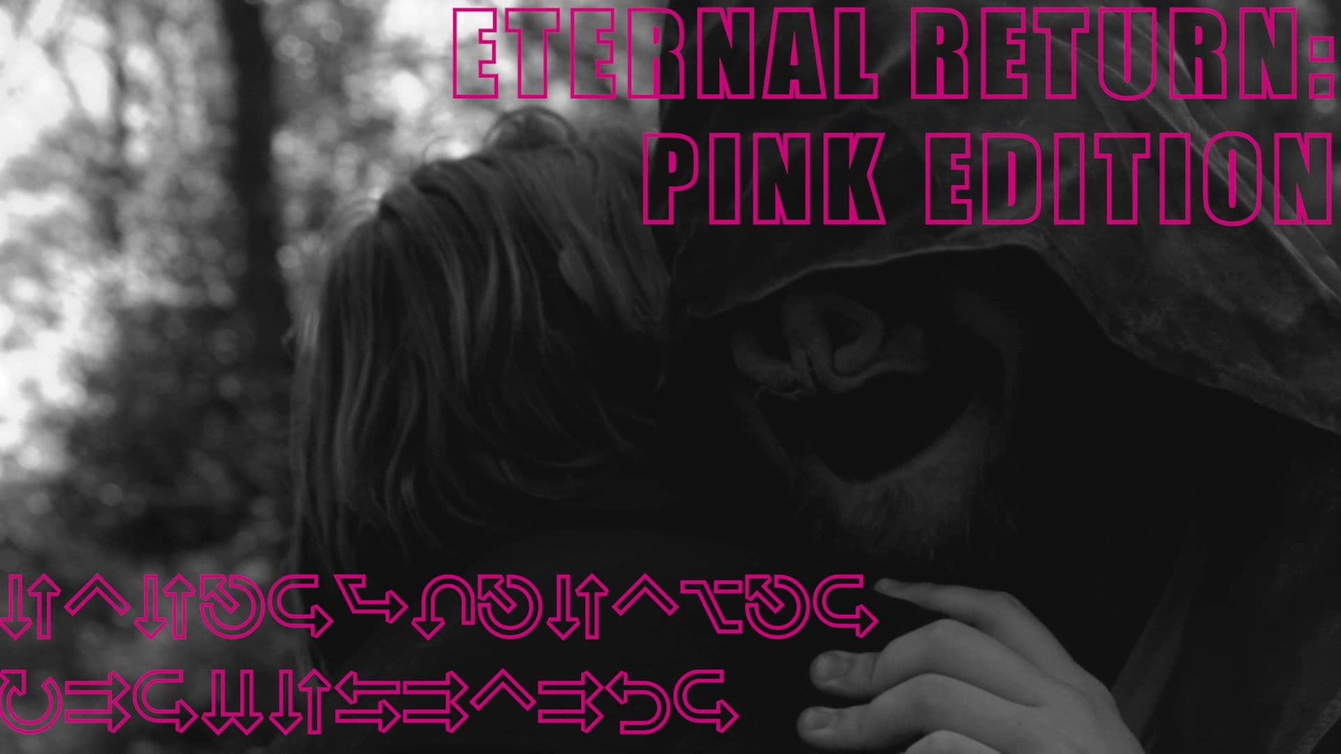 Eternal Return - PINK Edition