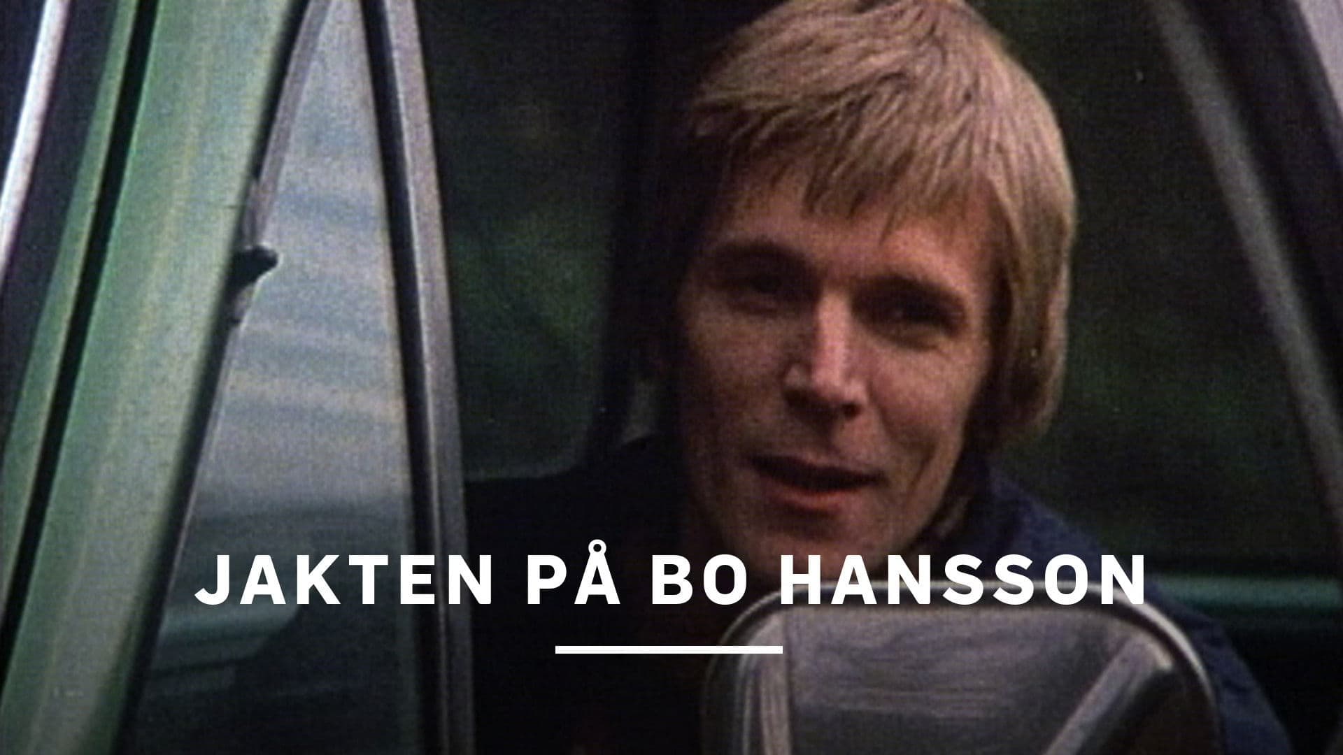 Jakten på Bo Hansson
