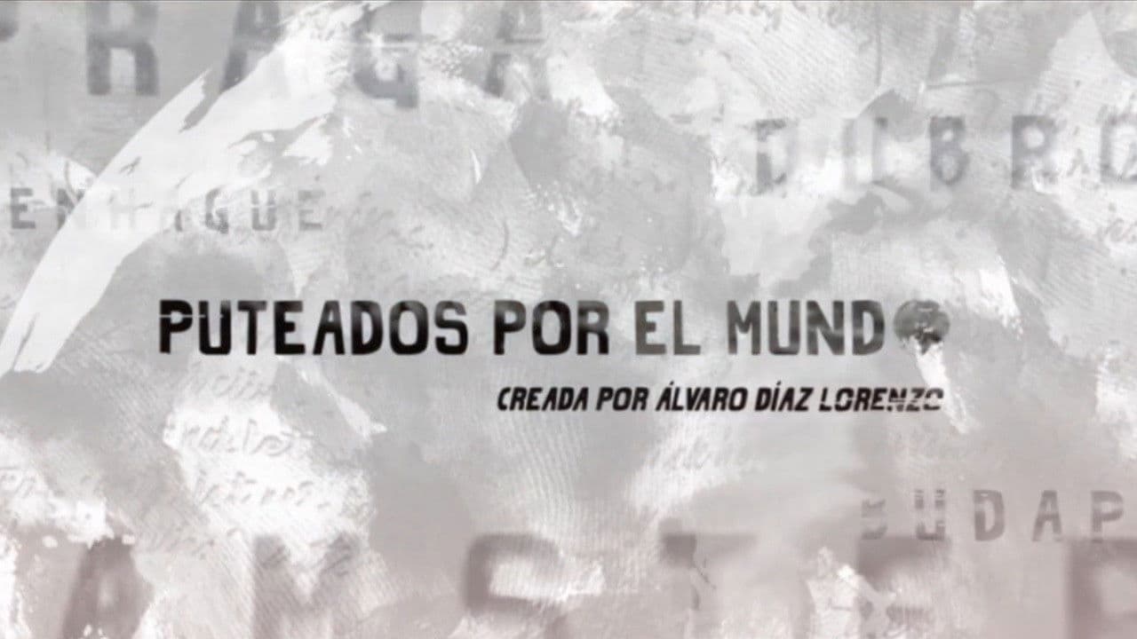 Puteados por el mundo