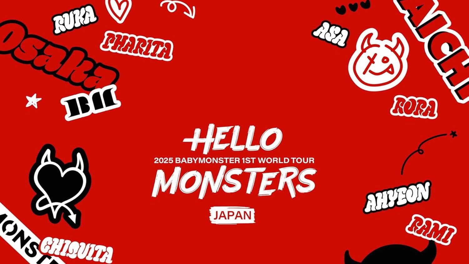 베이비몬스터 1ST WORLD TOUR ＜HELLO MONSTERS＞ IN JAPAN
