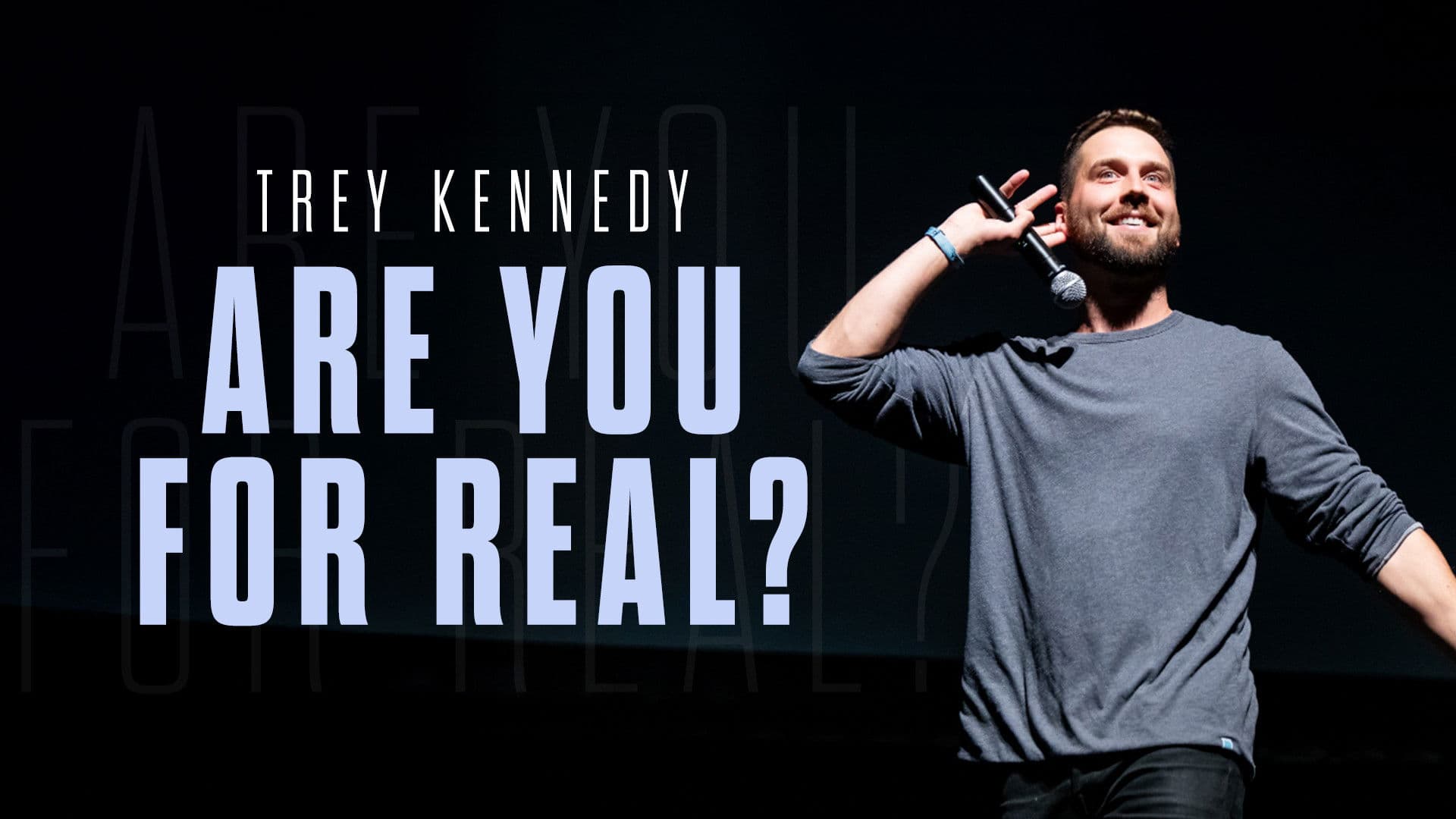 Trey Kennedy Special: Are You For Real?