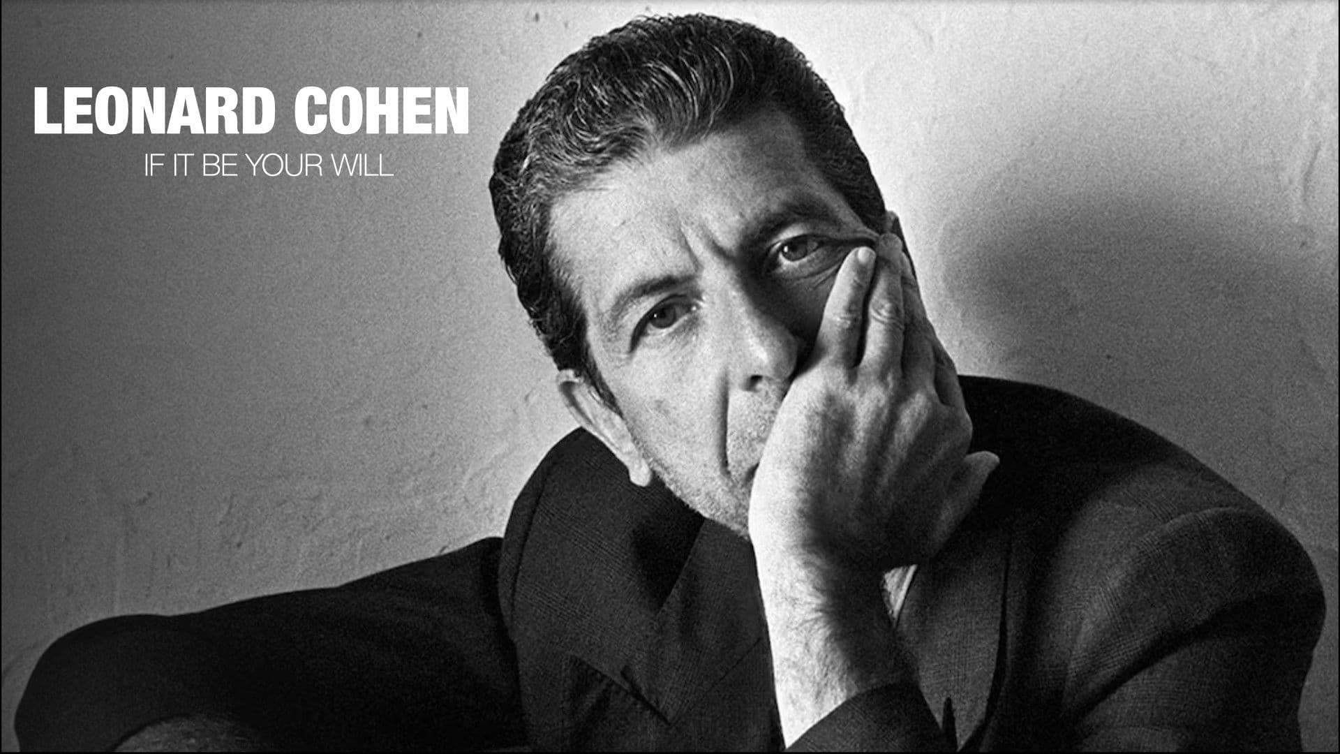 Leonard Cohen: If It Be Your Will