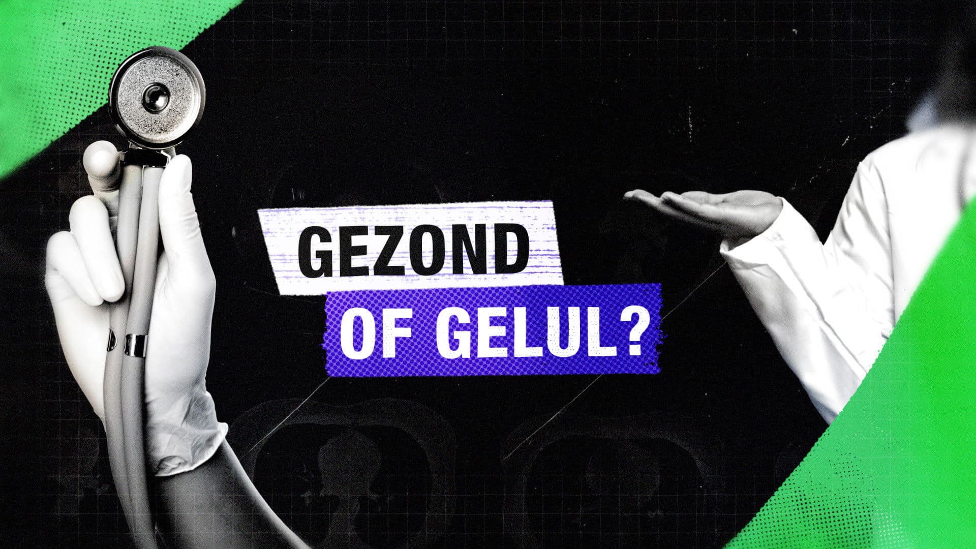 Gezond of gelul?
