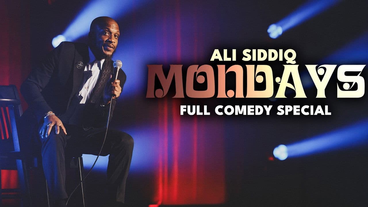 Ali Siddiq: Mondays