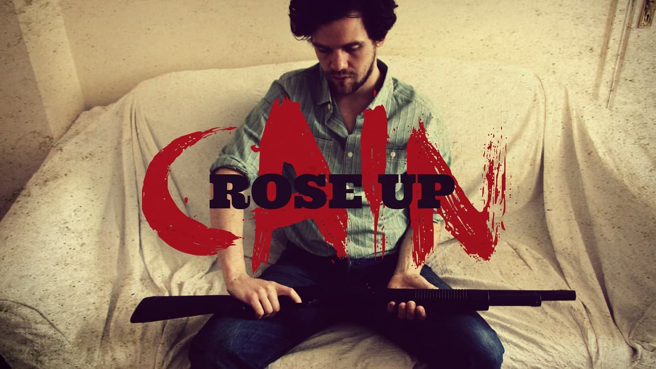 Cain Rose Up