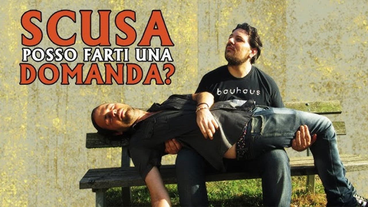 Scusa, Posso Farti Una Domanda?