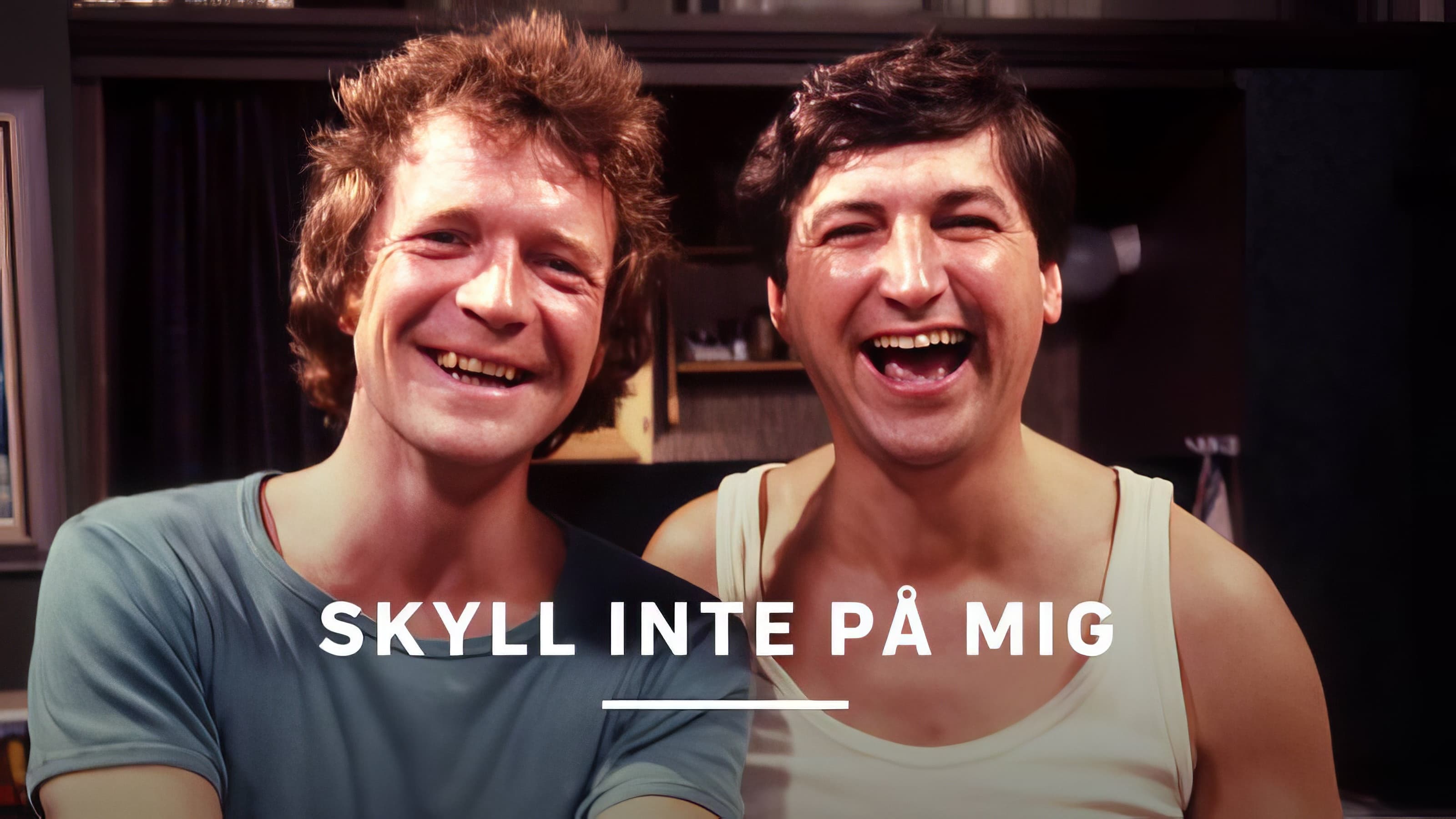 Skyll inte på mig!