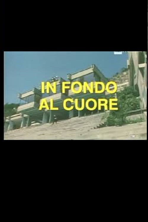 In fondo al cuore