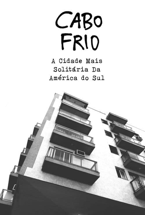 Cabo Frio: A Cidade Mais Solitária Da América do Sul