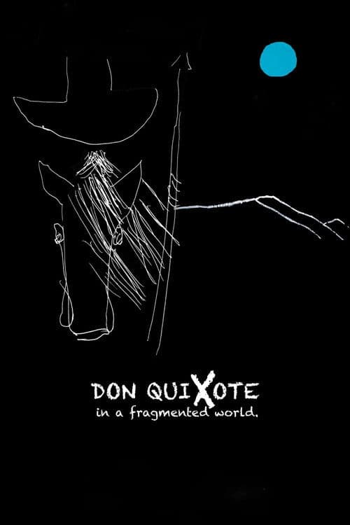 Don Quixote in a Fragmented World