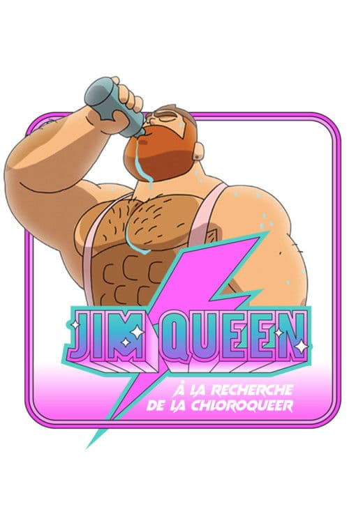 Jim Queen à la recherche de la Chloroqueer