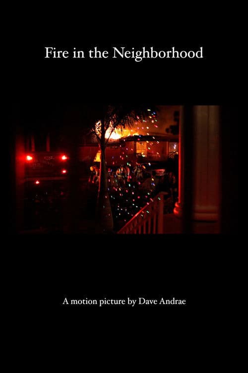 Fire in the Neighborhood