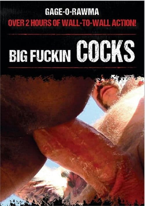 Big Fuckin Cocks