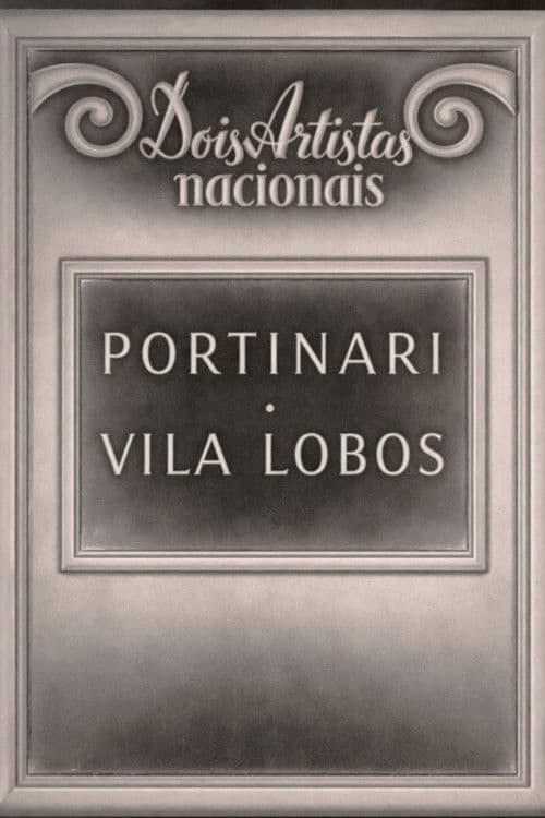 Dois artistas nacionais - Portinari e Villa Lobos