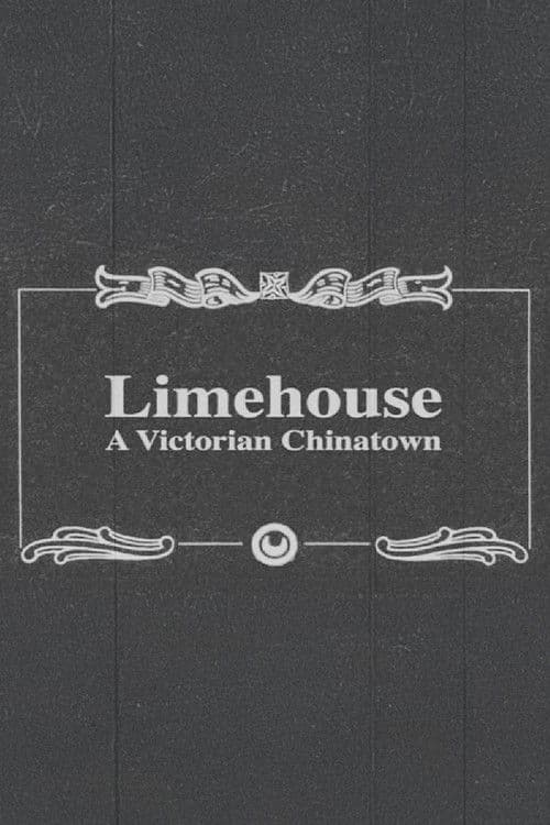 Limehouse: A Victorian Chinatown