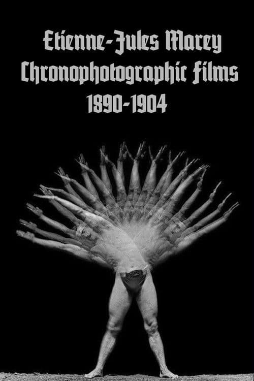 Étienne-Jules Marey : Films Chronophotographiques 1890-1904