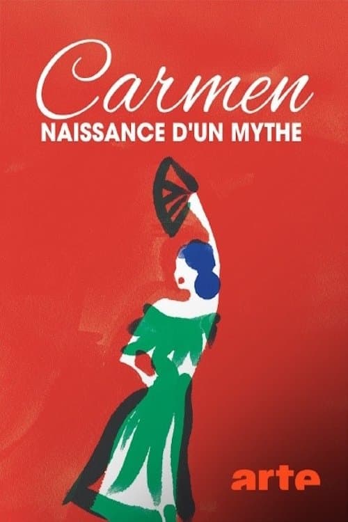Carmen, naissance d'un mythe