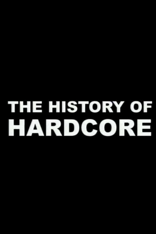 The History of Hardcore