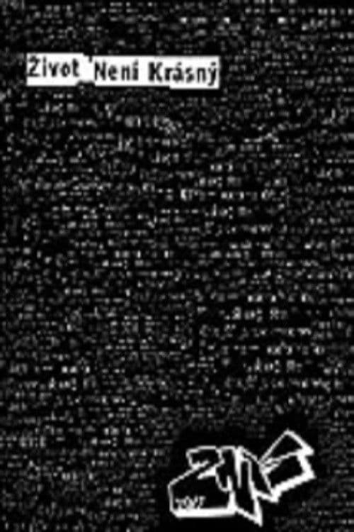 Život není krásný