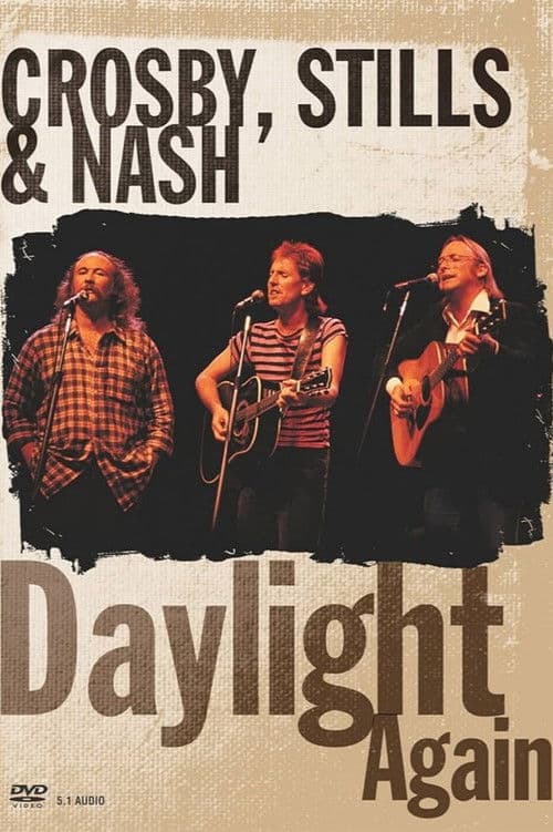 Crosby, Stills & Nash - Daylight Again