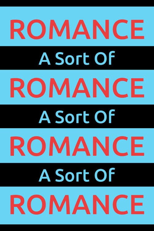 A Sort Of Romance