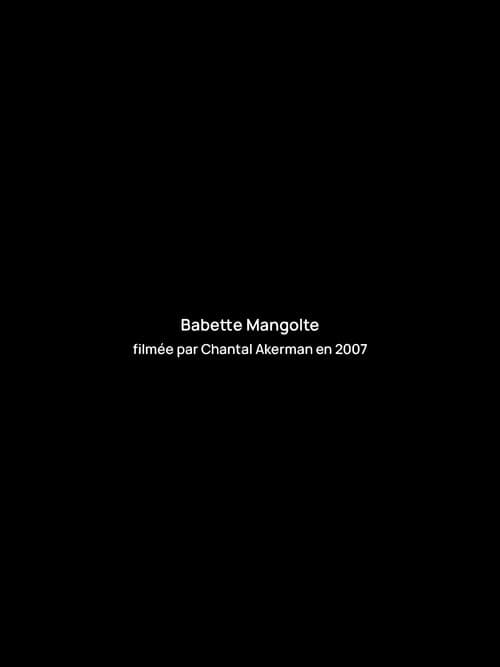 Entretien avec Babette Mangolte