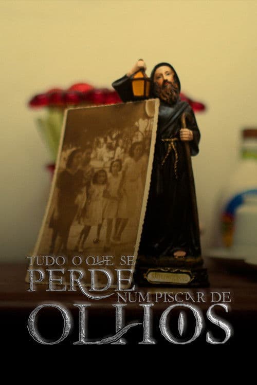 Tudo o que se perde num piscar de olhos