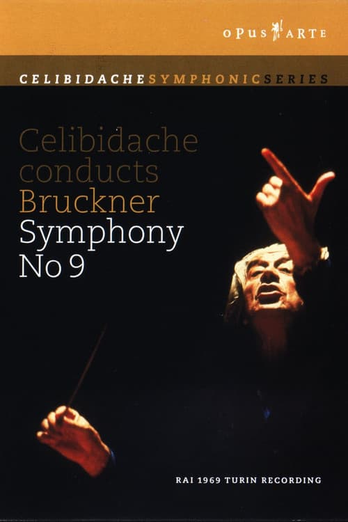 Bruckner: Celibidache conducts Bruckner Symphony No. 9