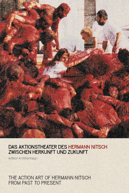 The Action Art of Hermann Nitsch from Past to Present