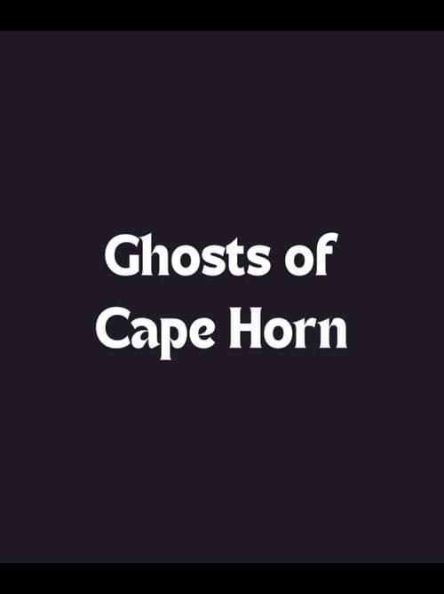 Ghosts of Cape Horn