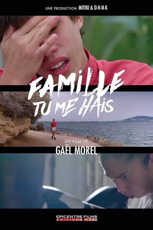 Famille tu me hais