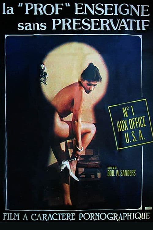 La prof enseigne sans préservatif