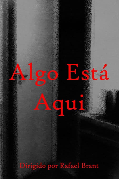 Algo Está Aqui