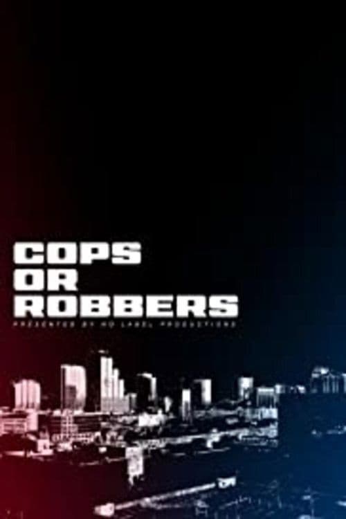 Cops or Robbers