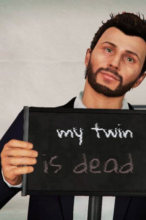 My Twin Is Dead