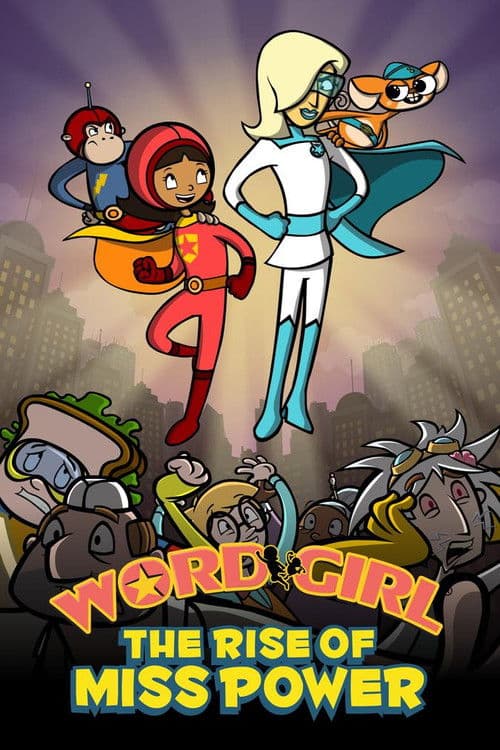 WordGirl: The Rise of Ms. Power