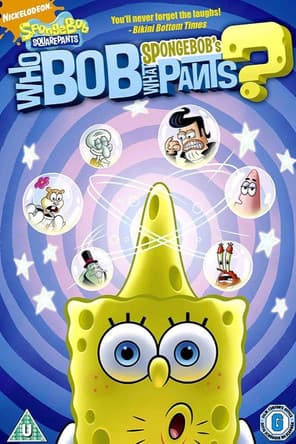 SpongeBob SquarePants: Who Bob What Pants?