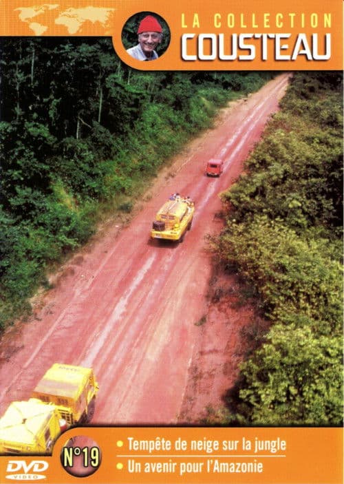 La collection Cousteau N°19 | Tempête de neige sur la jungle | Un avenir pour l'Amazonie