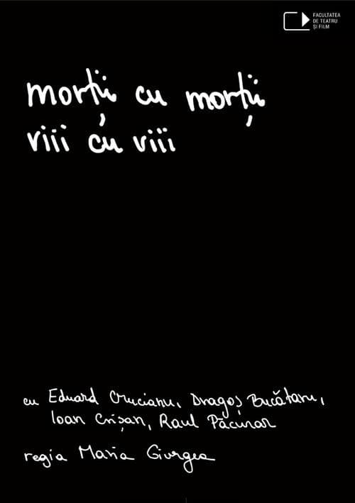 Morții cu morții, viii cu viii