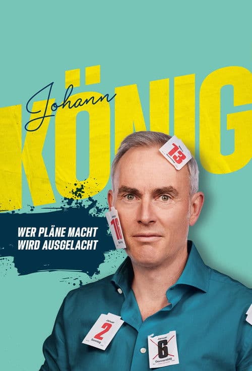 Johann König - Wer Pläne macht wird ausgelacht!