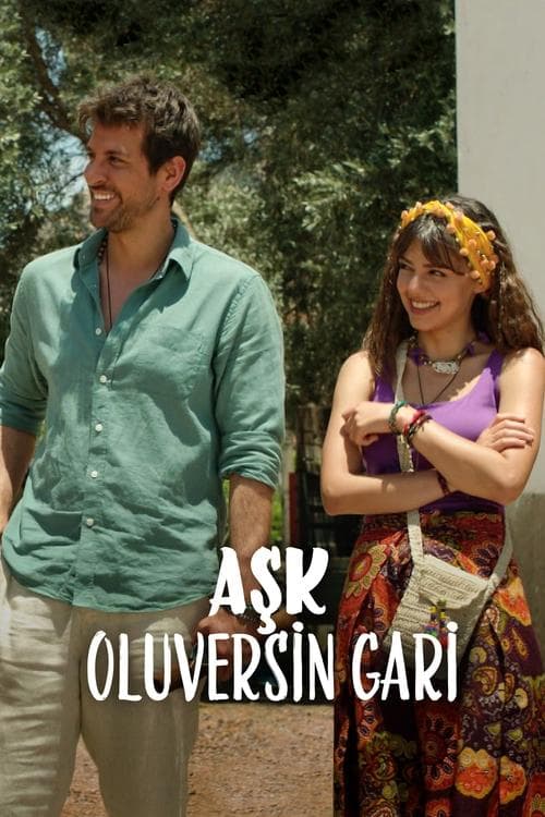 Aşk Oluversin Gari